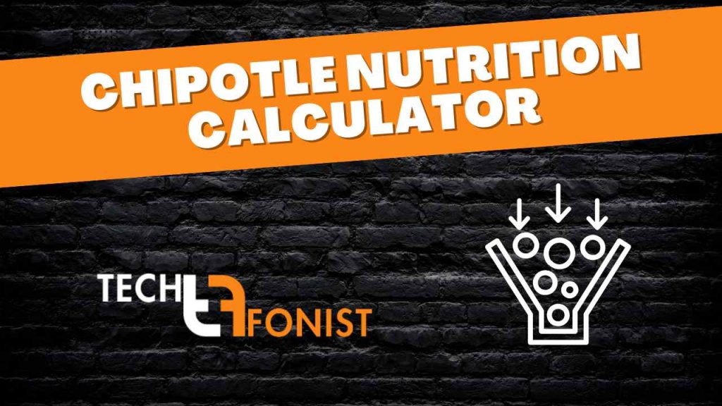 Chipotle Nutrition Calculator